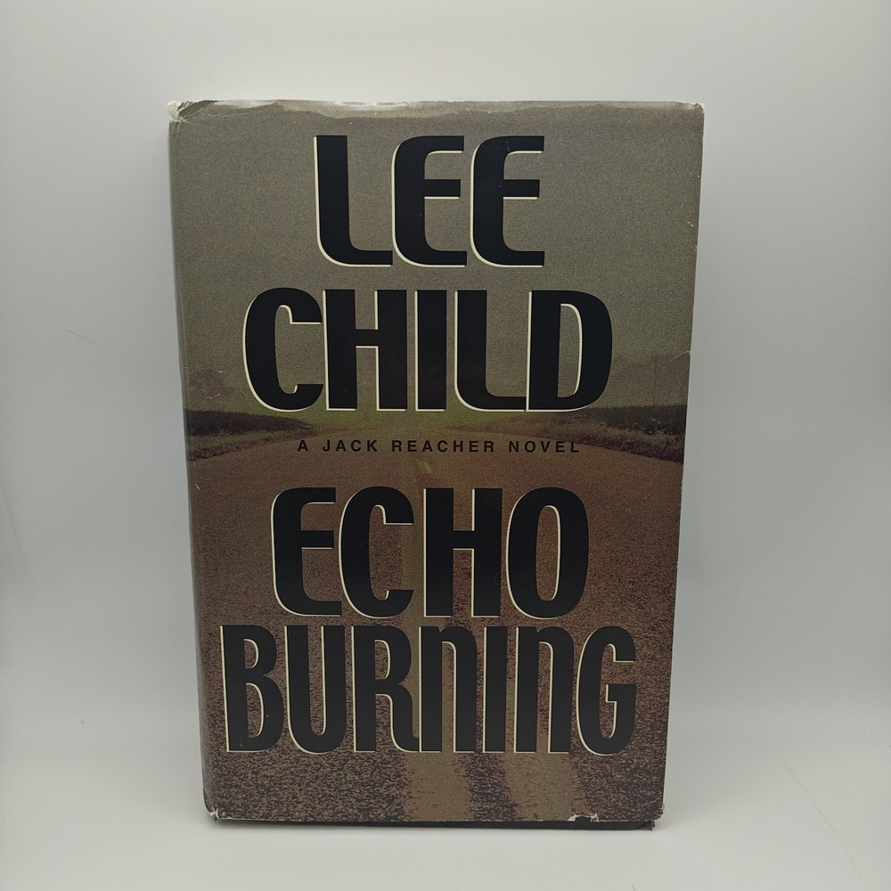 Echo Burning by Lee Child (2001, Hardcover) 9780399147265